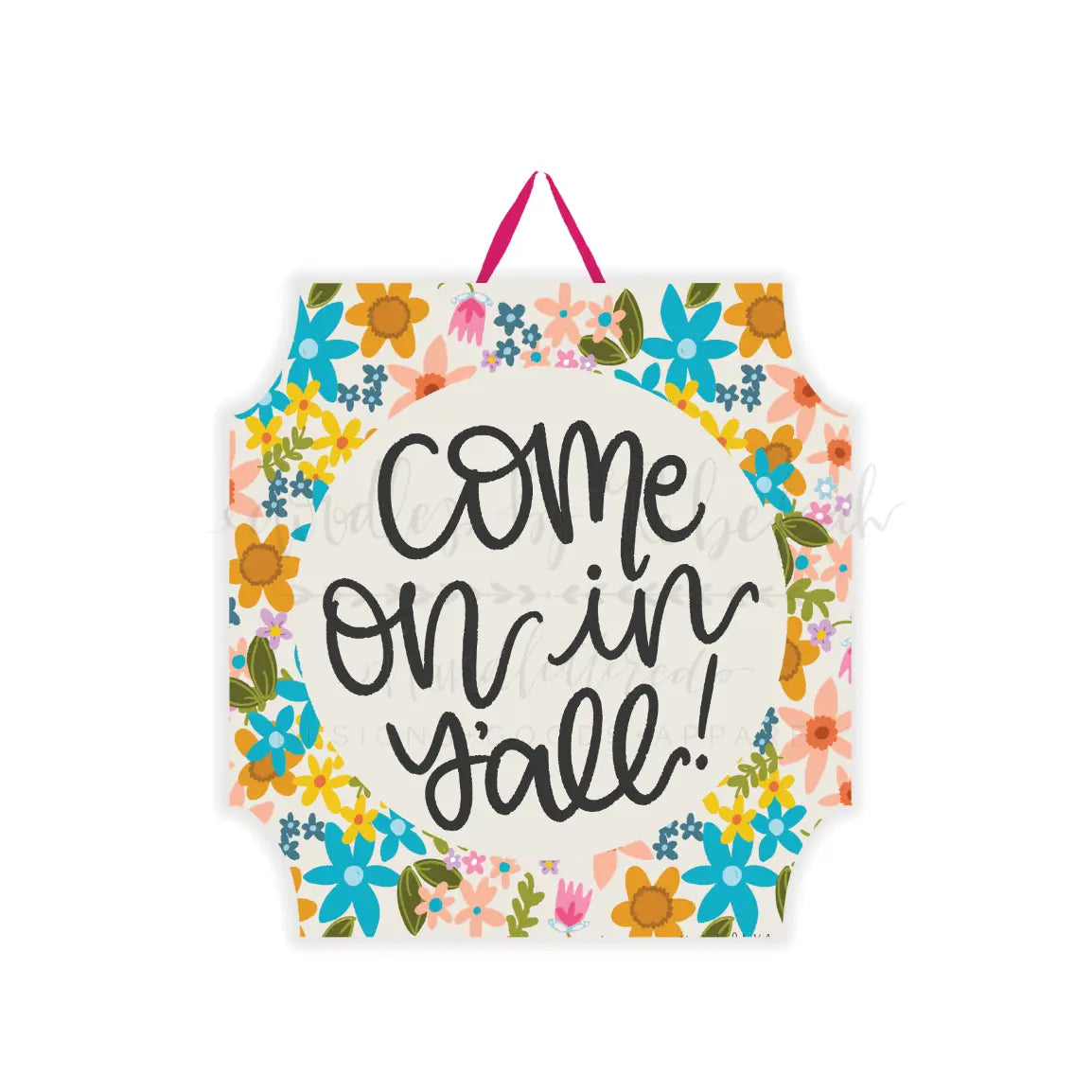 COME ON IN Y'ALL DOOR HANGER