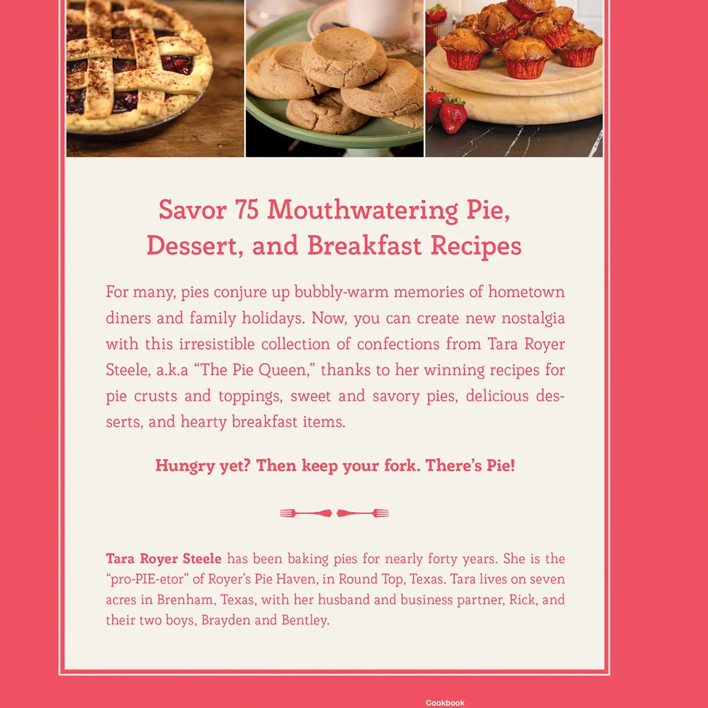 KEEP YOUR FORK, THERE'S PIE! by TARA ROYER STEELE
