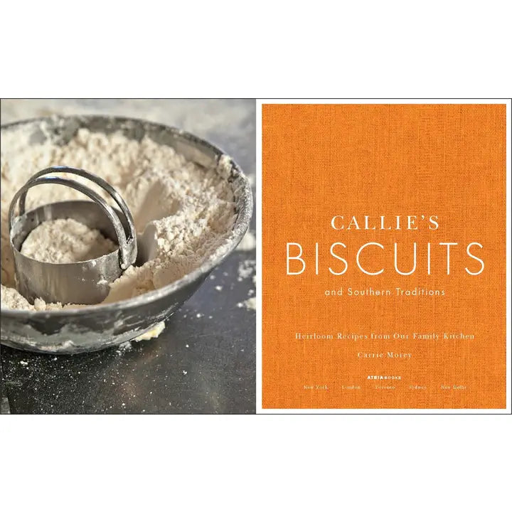 CALLIE'S BISCUITS & SOUTHERN TRADITIONS BY CARRIE MOREY