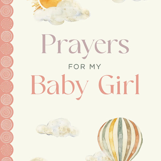 PRAYERS FOR MY BABY GIRL