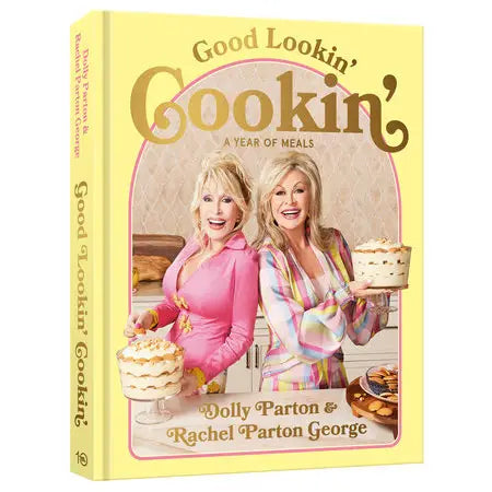 GOOD LOOKIN' COOKIN' by DOLLY PARTON & RACHEL PARTON GEORGE