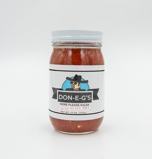 DON-E-G's "MORE PLEASE" JUST PLAIN HOT SALSA